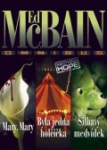 McBain Ed: Mary, Mary, Byla jedna holčička, Šilhavý medvídek
