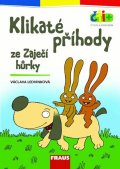 Ledvinková Václava: Klikaté příhody ze Zaječí hůrky (edice čti +): 6-7 let