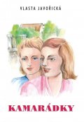 Javořická Vlasta: Kamarádky