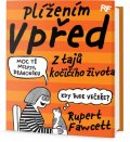 Fawcett Rupert: Plížením vpřed - Z tajů kočičího života