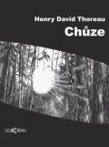Thoreau Henry David: Chůze