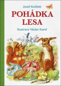 Kožíšek Josef: Pohádka lesa