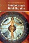 de Souzenelle Annick: Symbolismus lidského těla