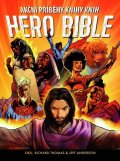 Siku, Thomas Richard, Anderson Jeff: Hero Bible - Akční příběhy knihy knih 