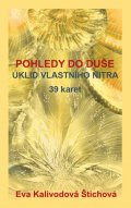 Kalivodová Štichová Eva: Pohledy do duše - Úklid vlastního nitra (39 karet)