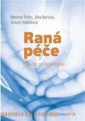 Barlová Jitka, Hradilková Terezie, Pretis Manfred: Raná péče