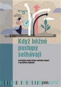 Jůn Hynek: Když běžné postupy selhávají - Jak hledat reálná řešení složitých situací v
