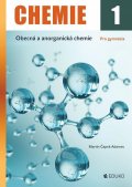 Čapek Adamec Martin: Chemie 1 - Obecná a anorganická chemie