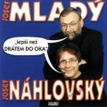 Náhlovský Josef Alois: Lepší než drátem do oka - CD
