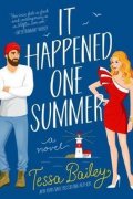 Bailey Tessa: It Happened One Summer : A Novel