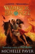 Paverová Michelle: Warrior Bronze (Gods and Warriors Book 5)