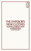 Andersen Hans Christian: Emperor´s New Clothes