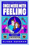 Sussman Elissa: Once More With Feeling: the perfect second chance celebrity romance