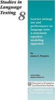 Purpura James E.: Learner Strategy Use and Performance on Language Tests: PB