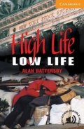 Battersby Alan: High Life, Low Life
