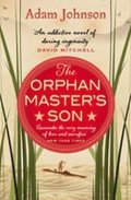 Johnson Adam: The Orphan Master´s Son