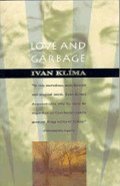 Klíma Ivan: Love and Garbage