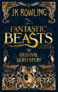 Rowlingová Joanne Kathleen: Fantastic Beasts and Where to Find Them : The Original Screenplay
