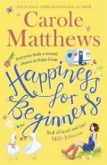 Matthewsová Carole: Happiness for Beginners : One broken family. Two hearts meeting. Dozens of 