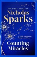 Sparks Nicholas: Counting Miracles: the brand-new heart-breaking yet uplifting novel from th