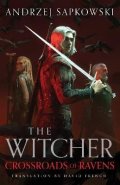 Sapkowski Andrzej: Crossroads of Ravens