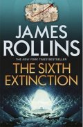 Rollins James: The Sixth Extinction