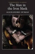 Dumas Alexandre: The Man in the Iron Mask