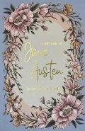 Austen Jane: Memoir of Jane Austen