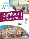 Mensdorff Lucie, Spérandio Caroline: Bonjour et Bienvenue A1.1 Livre + CDmp3