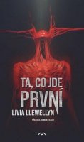 Llewellyn Livia: Ta, co jde první
