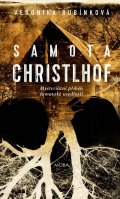 Rubínková Veronika: Samota Christlhof