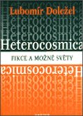 Doležel Lubomír: Heterocosmica - Fikce a možné světy