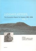 Stančo Ladislav: Jandavlattepa: The Excavation Report for Seasons 2002-2006 VOL.1