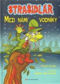 Klimek Hynek: Strašidlář – Mezi námi vodníky