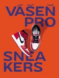Pauwels Alexandre: Vášeň pro sneakers