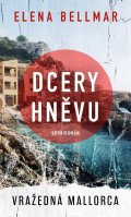 Bellmar Elena: Dcery hněvu