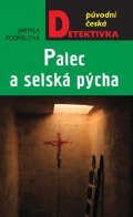 Pospíšilová Jarmila: Palec a selská pýcha