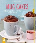 Iliesová Angelika: Mug cakes - Zákusky pečené v hrnku za pár minut