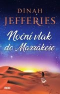 Jefferies Dinah: Noční vlak do Marrákeše