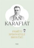 Karafiát Jan: Paměti spisovatele Broučků