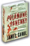 Carol James: Polámané panenky