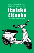kolektiv autorů: Italská čítanka - Gutenbergova čítanka současné italské prózy