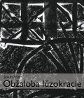 Fišer Jakub: Obžaloba lůzokracie
