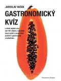 Vašák Jaroslav: Gastronomický kvíz
