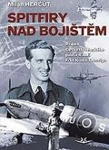 Herčut Milan: Spitfiry nad bojištěm