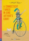 Twain Mark: Teen ELI Readers 1/A1: A Connecticut Yankee In King Arthur´s Court + Downlo