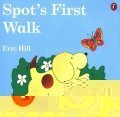 Hill Eric: Spot´s First Walk