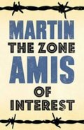 Amis Martin: The Zone of Interest
