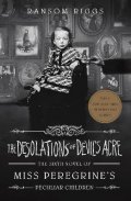 Riggs Ransom: The Desolations of Devil´s Acre : Miss Peregrine´s Peculiar Children