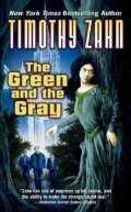 Zahn Timothy: The Green and the Gray
